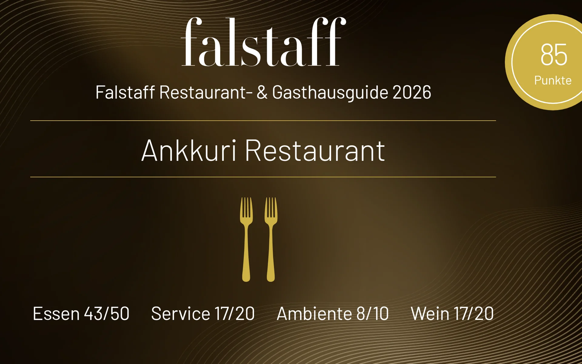 Bewertung Ankkuri Restaurant im Falstaff Guide 2026 mit 85 Punkten